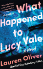 What Happened to Lucy Vale By Lauren Oliver Cover Image