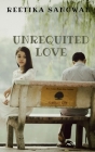 Unrequited Love By Reetika Sangwan Cover Image