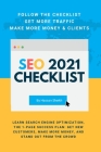 SEO 2021 Checklist - Learn Search Engine Optimization, The 1-Page Success Plan: Get New Customers, Make More Money, And Stand Out From The Crowd Cover Image