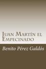 Juan Martín el Empecinado By Benito Perez Galdos Cover Image
