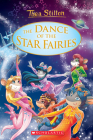 The Dance of the Star Fairies (Thea Stilton: Special Edition #8) By Thea Stilton Cover Image