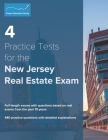 4 Practice Tests for the New Jersey Real Estate Exam: 440 Practice Questions with Detailed Explanations Cover Image