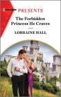 The Forbidden Princess He Craves By Lorraine Hall Cover Image