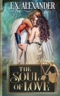 The Soul of Love: Eros and Psyche: A Greek Gods Paranormal Mythology Romance Cover Image