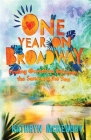 One Year on Broadway: Finding Ourselves Between the Sand and the Sea By Kathryn McKendry Cover Image
