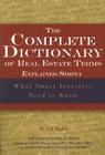 The Complete Dictionary of Real Estate Terms Explained Simply: What Smart Investors Need to Know Cover Image