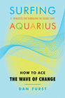 Surfing Aquarius: How to Ace the Wave of Change Cover Image