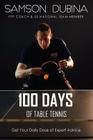 100 Days of Table Tennis: Get Your Daily Dose of Table Tennis Advice Cover Image