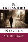El extranjero: Novela By Martin Hernandez B. (Editor), Albert Camus Cover Image