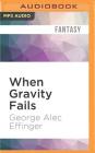 When Gravity Fails (Marid Audran Trilogy #1) Cover Image