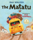 The Matatu By Eric Walters, Eva Campbell Cover Image