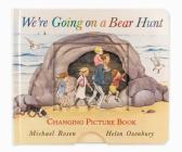 We're Going on a Bear Hunt: Changing Picture Book By Michael Rosen, Helen Oxenbury (Illustrator) Cover Image