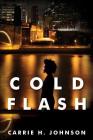 Cold Flash (The Muriel Mabley Series #2) By Carrie H. Johnson Cover Image