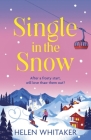 Single in the Snow By Helen Whitaker Cover Image