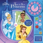 Disney Princess: Time to Be a Princess Clock Book By Pi Kids Cover Image