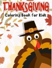 Thanksgiving Coloring Book for Kids: 50 Thanksgiving coloring pages for kids. By K. Imagine Education Cover Image
