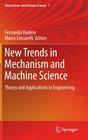New Trends in Mechanism and Machine Science: Theory and Applications in Engineering (Mechanisms and Machine Science #7) By Fernando Viadero-Rueda (Editor), Marco Ceccarelli (Editor) Cover Image