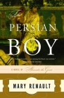 The Persian Boy (The Alexander Trilogy #2) Cover Image