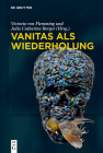 Vanitas als Wiederholung By No Contributor (Other) Cover Image