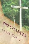 490 Chances By Lucas Fisher Cover Image