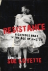 Resistance: Righteous Rage in the Age of #Metoo By Sue Goyette (Editor) Cover Image