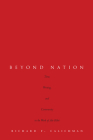 Beyond Nation: Time, Writing, and Community in the Work of Abe Kobo By Richard Calichman Cover Image