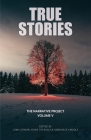 True Stories: The Narrative Project Volume V By Cami Ostman (Editor), Dana Tye Rally (Editor), Anneliese Kamola (Editor) Cover Image