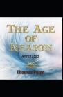 The Age of Reason Original Edition(Annotated) By Thomas Paine Cover Image