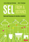 Sel from a Distance: Tools and Processes for Anytime, Anywhere By Jessica Djabrayan Hannigan, John E. Hannigan Cover Image