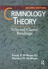 Criminology Theory: Selected Classic Readings By Frank Williams III, Marilyn McShane Cover Image