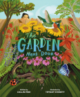The Garden Next Door By Collin Pine, Tiffany Everett (Illustrator) Cover Image