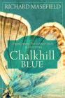 Chalkhill Blue By Richard Masefield Cover Image