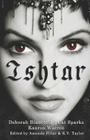 Ishtar By Cat Sparks, Deborah Biancotti, Kaaron Warren Cover Image