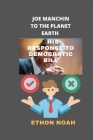 Joe manchin to the planet Earth: His response to Democratic Bill Cover Image