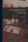 A Hungarian Nabob Cover Image