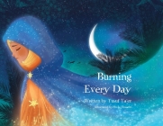 Burning Every Day By Yusuf Ta'er, Huda Hussein (Illustrator) Cover Image