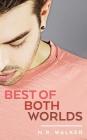 Best of Both Worlds By N. R. Walker Cover Image