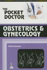 The Pocket Doctor: Obstetrics & Gynecology By Richa Saxena Cover Image