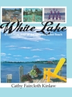 White Lake: A Historical Tour of the Nation's Safest Beach Cover Image
