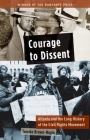 Courage to Dissent: Atlanta and the Long History of the Civil Rights Movement By Tomiko Brown-Nagin Cover Image