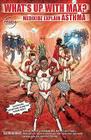 Medikidz Explain Asthma What's Up with Max? Cover Image