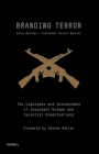 Branding Terror: The Logotypes and Iconography of Insurgent Groups and Terrorist Organizations Cover Image