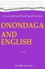 Crossword and Word Search Puzzles - Onondaga and English Cover Image