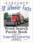 Circle It, 18 Wheeler Facts, Word Search, Puzzle Book Cover Image
