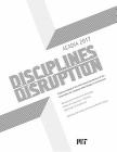 Acadia 2017 Disciplines & Disruption: Projects Catalog of the 37th Annual Conference of the Association for Computer Aided Design in Architecture Cover Image