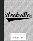 Calligraphy Paper: ROCKVILLE Notebook By Weezag Cover Image