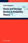 Shock and Damage Models in Reliability Theory By Toshio Nakagawa Cover Image