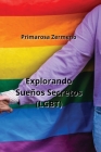 Explorando Sueños Secretos (LGBT) By Primarosa Zermeno Cover Image