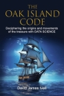 The Oak Island Code: Deciphering the origins and movements of the treasure with data science Cover Image