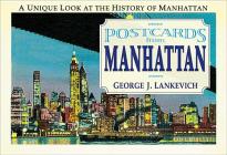Postcards from Manhattan: A Unique Look at the History of Manhattan (Postcards From...Series) Cover Image